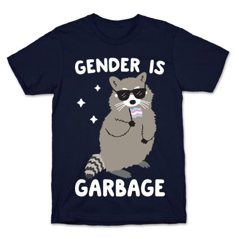 Gender Is Garbage Trans Raccoon T-Shirt